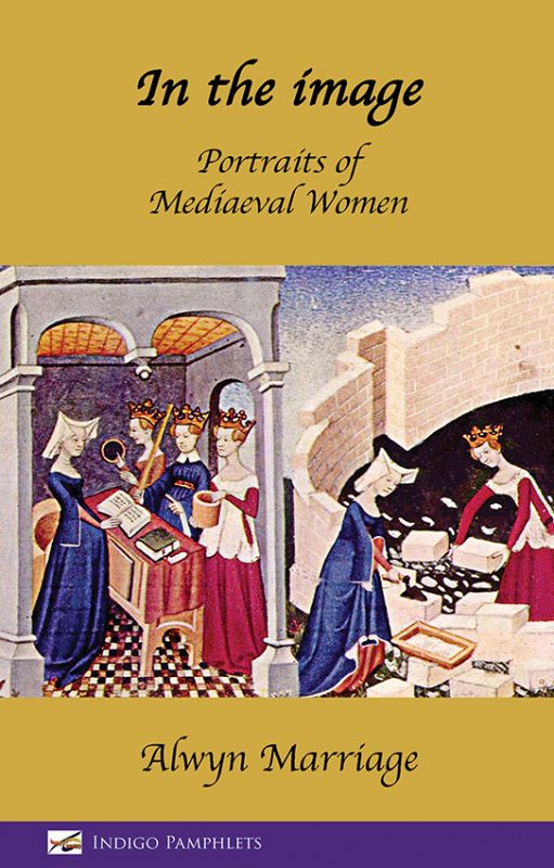 In the image: Portraits of Mediaeval Women